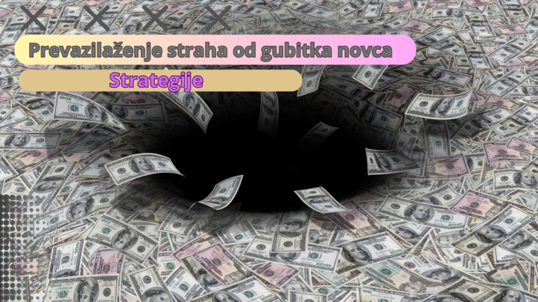 Prevazilaženje straha od gubitka novca